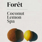 Forêt Coconut Lemon Spa: coco y limón frescos sobre fondo claro, producto de spa natural